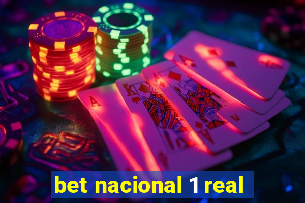 bet nacional 1 real